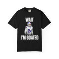 "WAIT I’M GOATED" - Cole Bishop T-Shirt
